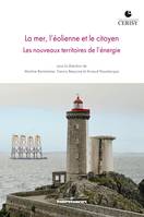 La mer, l'éolienne et le citoyen - Francis Beaucire