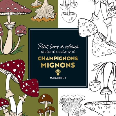 Le Petit Livre De Coloriages - Champignons Mignons - Collectif