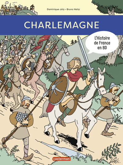 L'histoire de France en BD : Charlemagne - Bruno Heitz