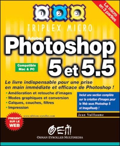 Photoshop 5 Et 5.5 Triplex - Jean Vuillaume