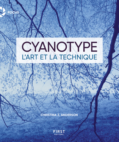 Cyanotype : art et technique - Christina Z. Anderson