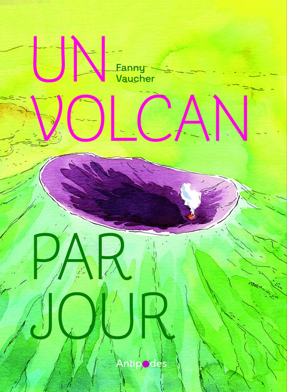 Un Volcan Par Jour