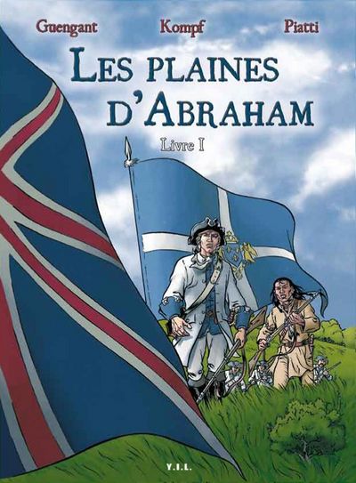 Les plaines d'Abraham Volume 1