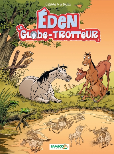 Eden, le globe-trotteur Volume 1