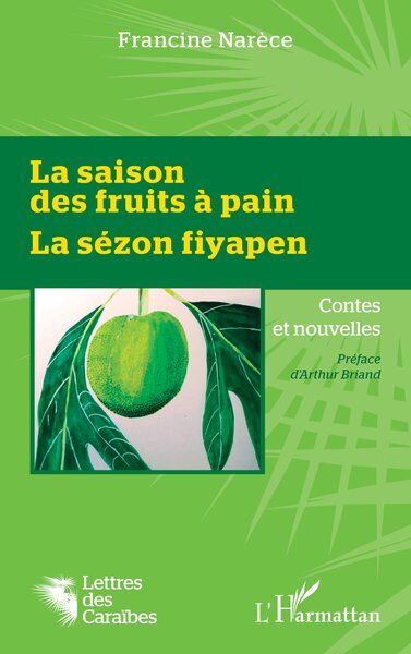 La Saison Des Fruits À Pain, La Sézon Fiyapen