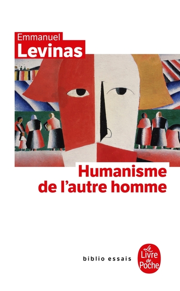 Humanisme de l'autre homme - Emmanuel Levinas