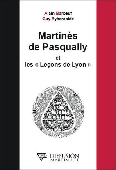 Martinès de Pasqually et les 