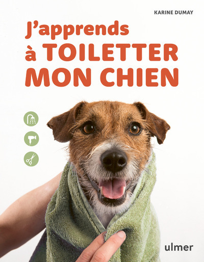 J'apprends à toiletter mon chien