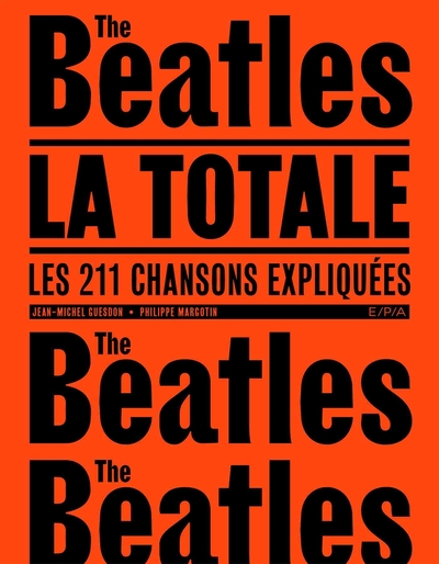 Les Beatles - La Totale - Jean-Michel Guesdon