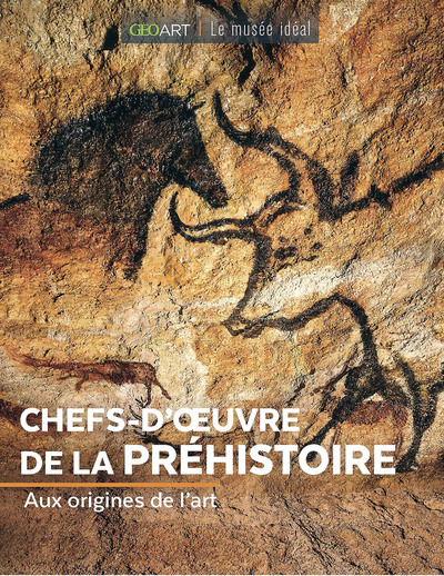 Chefs-d'oeuvre de la Préhistoire - Collectif