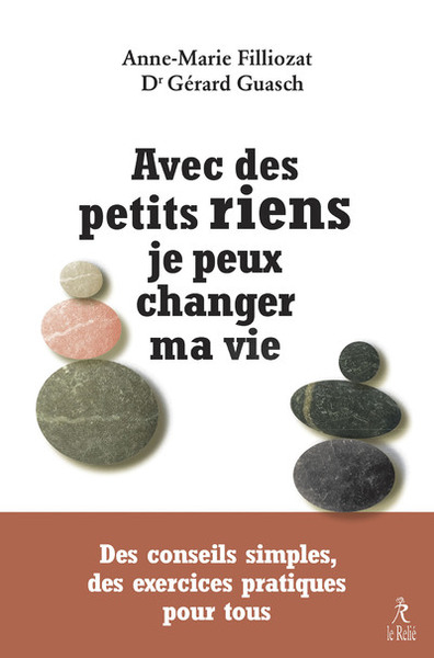 Avec des petits riens je peux changer ma vie - Gérard Guasch