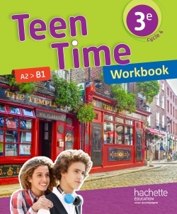 Teen time cycle 4, 3e / A2-B1 : workbook