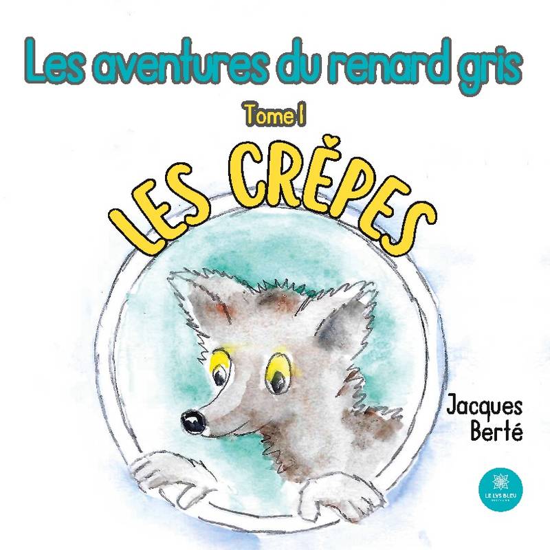 Les aventures du renard gris Volume 1