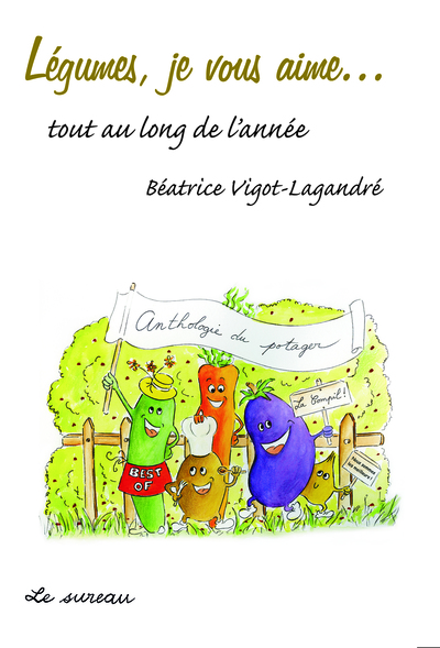Légumes, je vous aime...