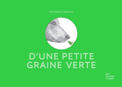 D'Une Petite Graine Verte