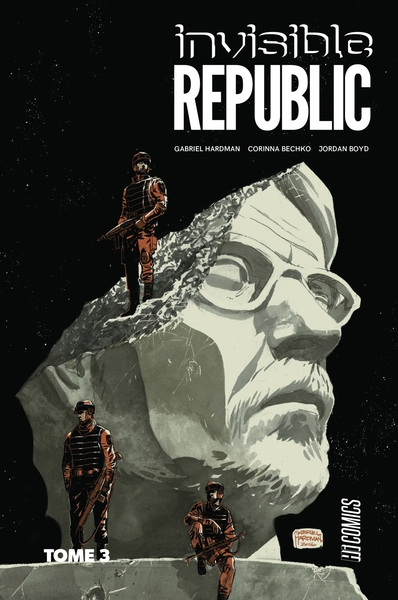 Invisible Republic Volume 3