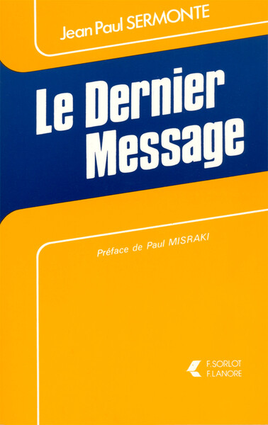 Le dernier message - Jean-Paul Sermonte