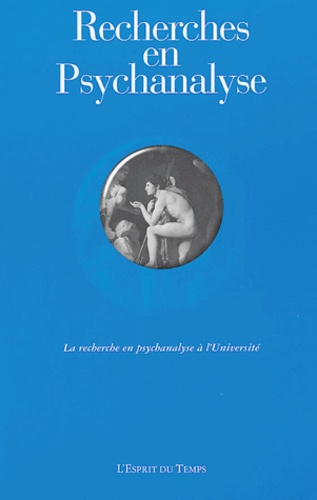 Recherche en psychanalyse 2004 numéro 1 : La recherche en psychanalyse à l'Université - Mijolla-Mellor Sophie De