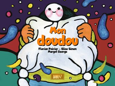 Mon doudou (Kamishibai) - Florian Poirier, Elise Simon, Margot George