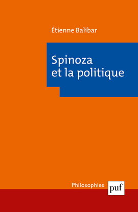 Spinoza Et La Politique - Étienne Balibar