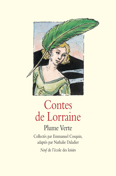 Contes de Lorraine - Plume Verte