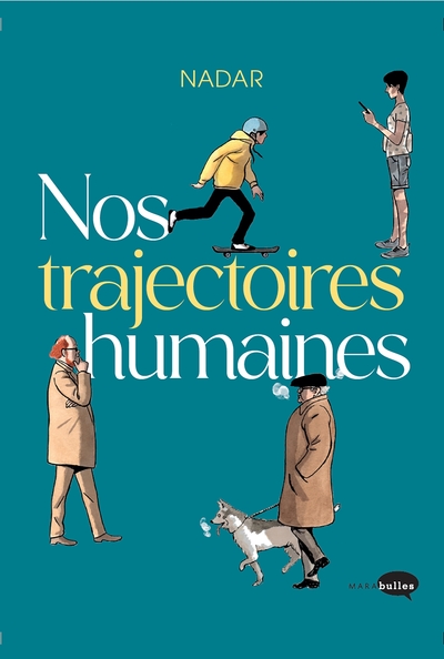 Nos trajectoires humaines