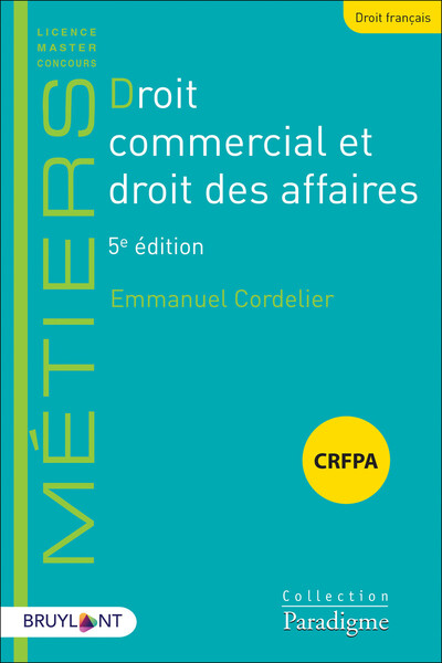 Droit commercial et droit des affaires 5ed