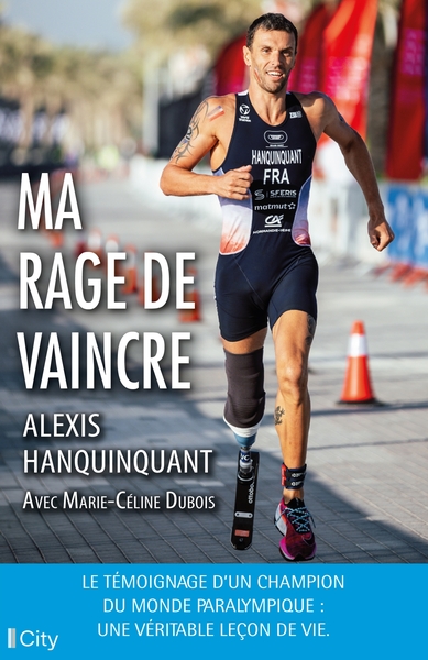 Ma rage de vaincre - Marie- Céline Dubois