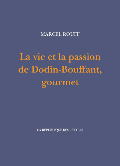 La vie et la passion de Dodin-Bouffant, gourmet