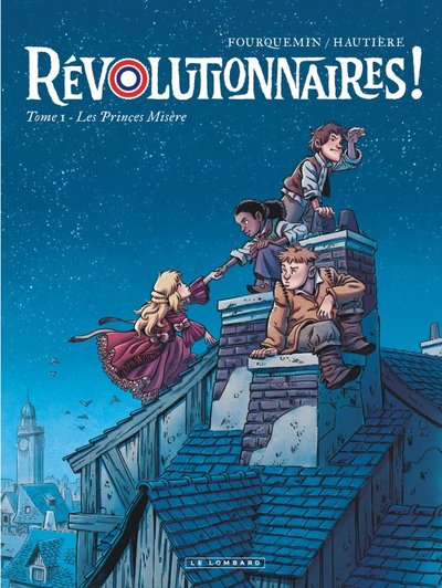 Révolutionnaires ! Volume 1