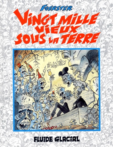 Vingt mille vieux sous la terre