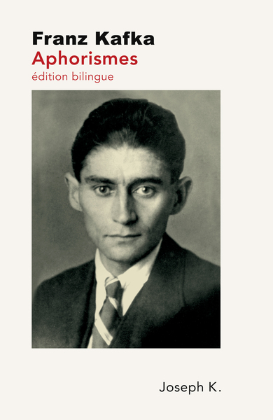 Aphorismes édition bilingue - Franz Kafka