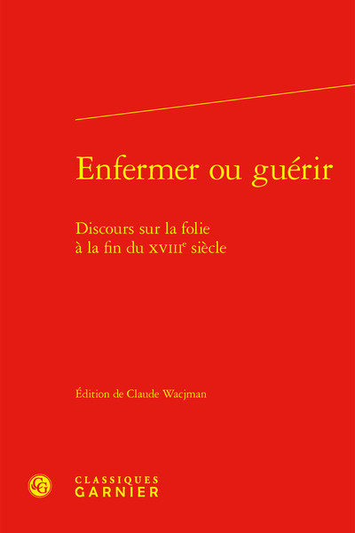 Enfermer ou guérir