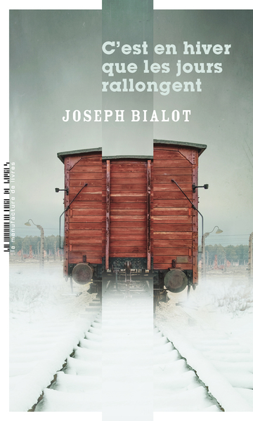 C'est en hiver que les jours rallongent - Joseph Bialot