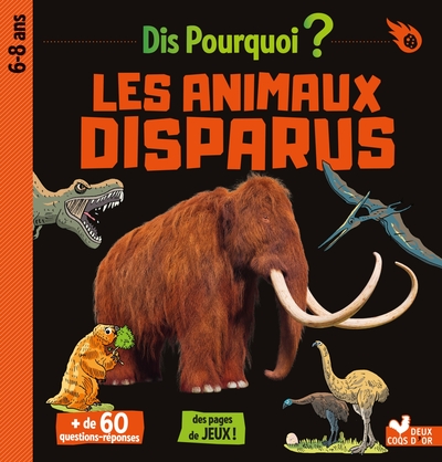 Dis pourquoi Les animaux disparus