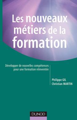 Les Nouveaux Métiers De La Formation, Développer De Nouvelles Compétences Pour Une Formation Réinventée