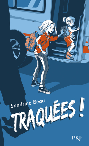 Traquées ! - Sandrine Beau