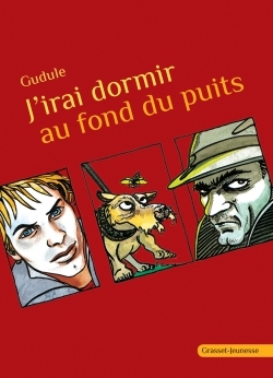 J'irai dormir au fond du puits - Gudule