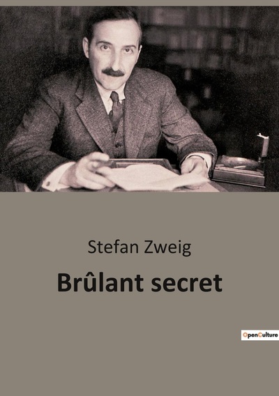 Brûlant secret - Stefan Zweig