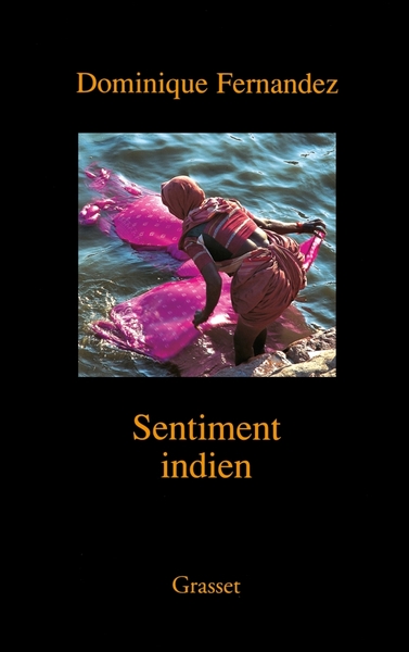 Sentiment Indien - Dominique Fernandez