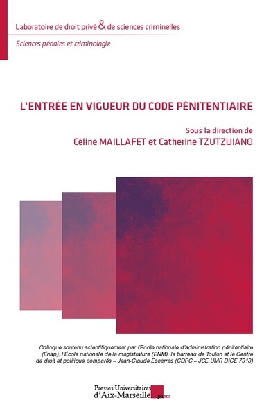 L'entrée en vigueur du code pénitentiaire