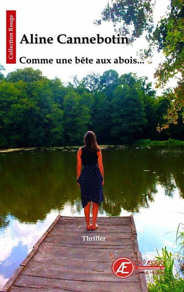 Comme une bête aux abois - Aline Cannebotin