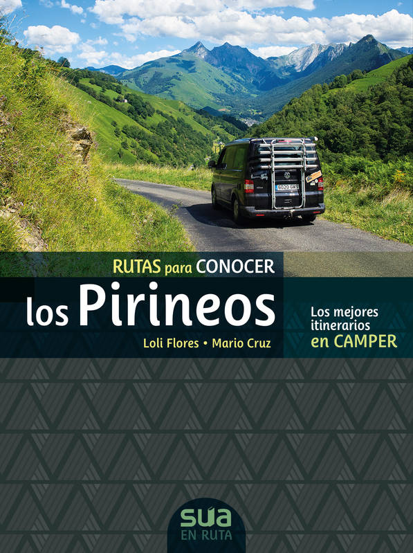 Rutas Para Conocer Los Pirineos - Los Mejores Itinerarios En Camper