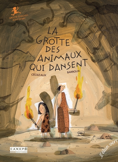 La Grotte Des Animaux Qui Dansent (Coll. Pont Des Arts )