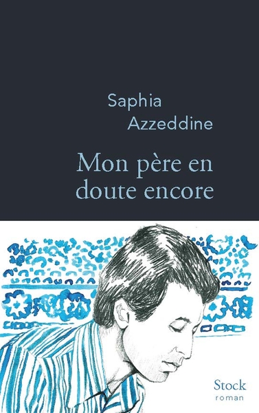 Mon père en doute encore / roman