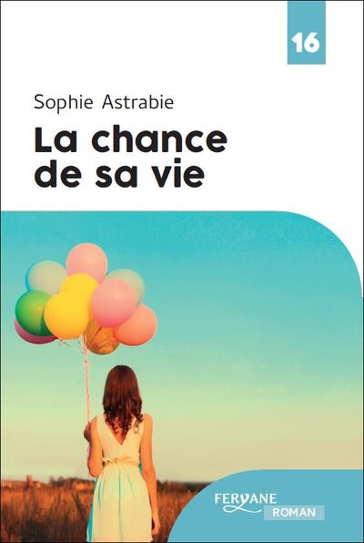 La Chance De Sa Vie - Astrabie