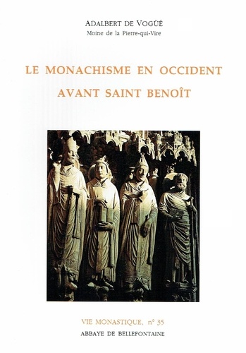 Le monachisme en Occident avant Saint Benoît