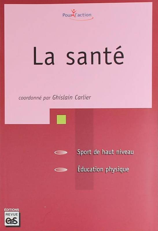 La santé - Ghislain Carlier