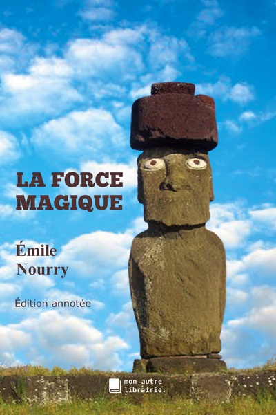 La force magique - Émile Nourry