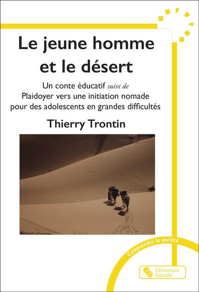 Le jeune homme et le désert - Thierry Trontin